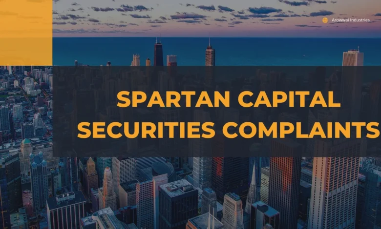 Spartan Capital Complaints